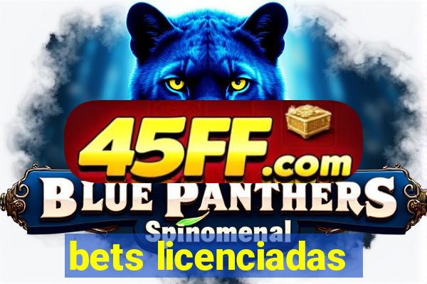 bets licenciadas